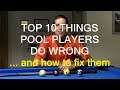 Top 10 Things Pool Players Do Wrong … and How to Fix Them