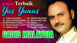 Album Yus Yunus Terbaik - Gagis Malaysia Full Album
