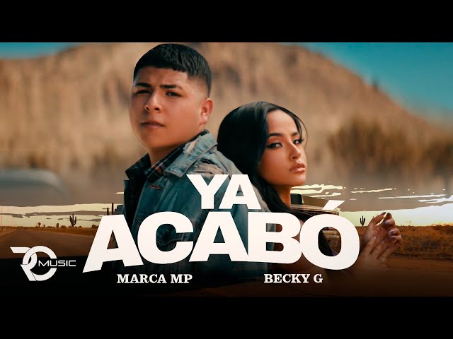 Becky G,Marca MP - Ya acabó