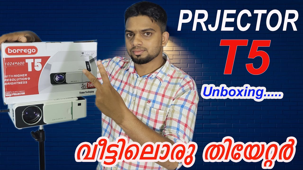 borrego T5 projector unboxing and installation Malayalam YouTube