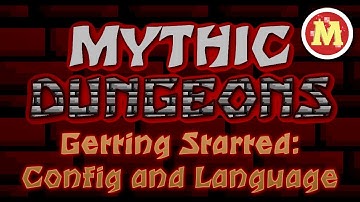 Getting Started [Mythic Dungeons Plugin]