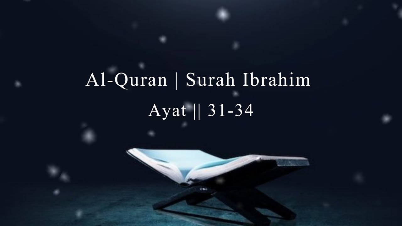 Al Quran Surah Ibrahim Ayat 31 34 Quran Urdu Translation Quran al-quran-surah-ibrahim-ayat-31-34-quran-urdu-translation-quran
