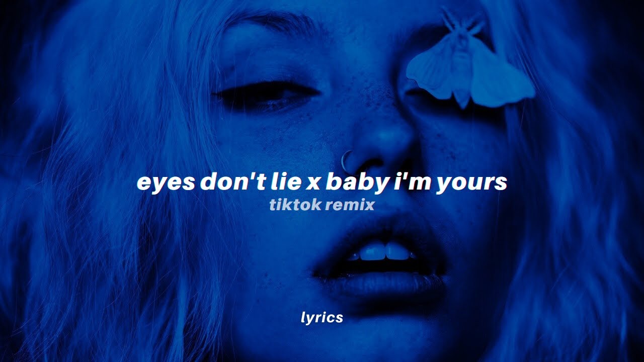 eyes don't lie x i'm yours tiktok remix | Isabel Larosa - Eyes Don't Lie, I'm Yours