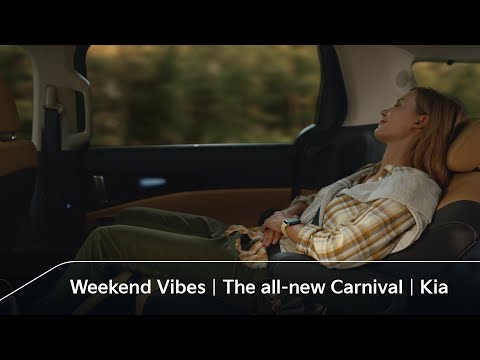 Weekend Vibes | The all-new Carnival | Kia