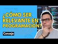 Cómo ser RELEVANTE y GENERAR IMPACTO en PROGRAMACIÓN