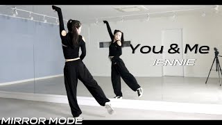 [Kpop]제니(JENNIE) ‘You & Me’ Dance Mirror Mode