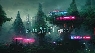 Beautiful Elven Sci Fi Music  Futuristic Fantasy Ambient [Request By AMBIENT ALCOVE]