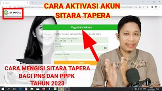 CARA AKTIVASI AKUN SITARA TAPERA DAN CARA MENGISI SITARA TAPERA BAGI PNS DAN PPPK TAHUN 2023