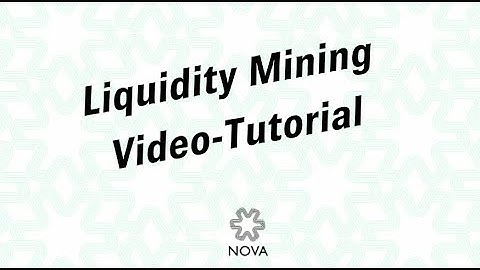 Nova Liquidity Mining - Tutorial