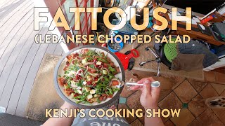 Kenji's Cooking Show | Fattoush (Lebanese Chopped Salad)