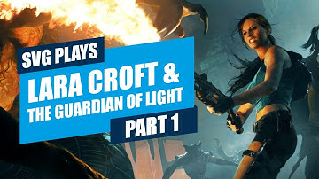 Lara Croft and The Guardian of Light | Part 1 | Xbox One | No Commentary | Scottish VideoGamer
