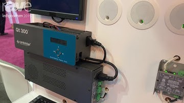 InfoComm 2019: Cambridge Sound Management Shows QtPro and Dynasound Pro Sound Masking