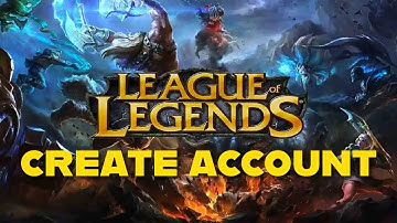 How to Create New Account on The League of Legends Game 2025?