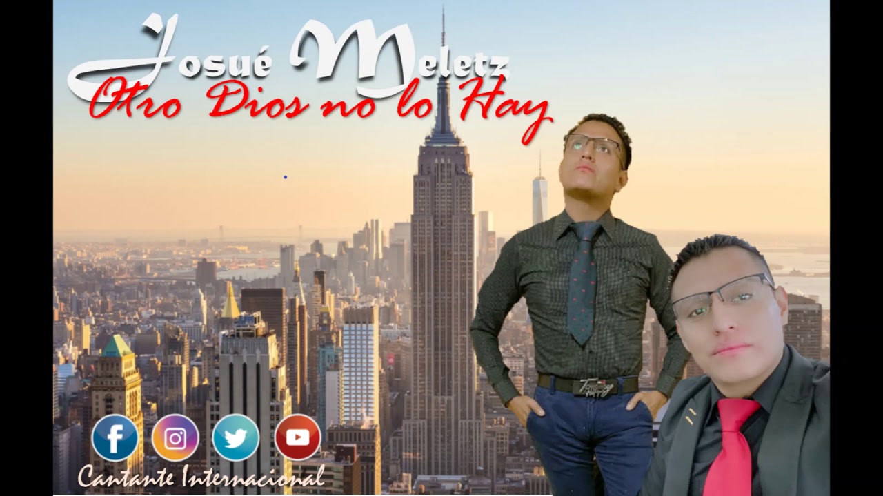 Otro Dios no lo Hay Josué Meletz