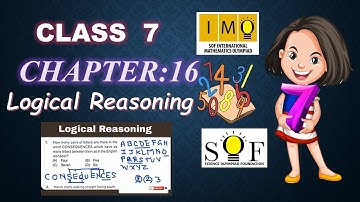 class 7 IMO | Chapter 16 | Logical Reasoning  | Logical Reasoning for class 7 | Maths Olympiad