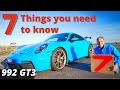 Porsche 992 GT3 and 7 NEED to know points