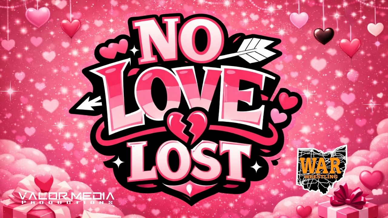 WAR Wrestling presents: No Love Lost
