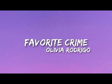 Favorite Crime - Olivia Rodrigo