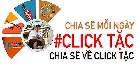 CHẶN CLICK TẶC HIỆU QUẢ QUẢNG CÁO GOOGLE ADS