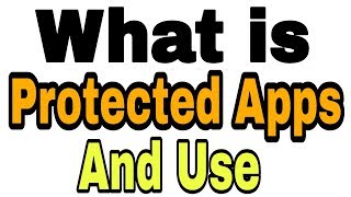 What Is Protected Apps And Use (Hide Android Home Screen Apps Official Feature) screenshot 2