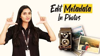 How To Edit and Remove MetaData from Images | Photos Exif Editor