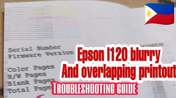 Epson l120 blurry and overlapping printout | applicable most L series