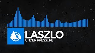 [Trance] - Laszlo - Under Pressure [Liftoff]