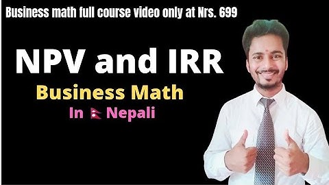 NPV and IRR Solved Question || Business Math new course