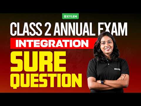 Class 2 INTEGRATION | SURE QUESTION !!!!