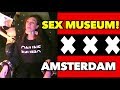 GOING TO SEX MUSEUM IN AMSTERDAM! GOING TO SEX MUSEUM IN AMSTERDAM!