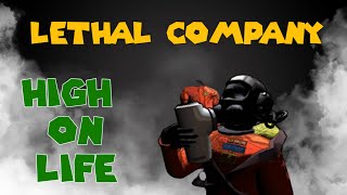 Lethal Company - High On Life