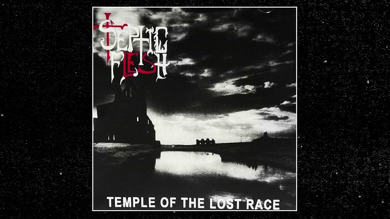 SEPTIC FLESH - Temple of the Lost Race (EP), 1991 bekijken op YouTube SEPTIC FLESH - Temple of the Lost Race (EP), 1991 bekijken op YouTube