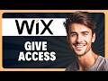 How to Give Someone Access to Your Wix Website in 2026