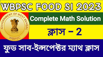 WBPSC FOOD SUB INSPECTOR (SI) CLASS 2 | complete math solution | Math Tricks by Hasnat