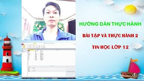 HƯỚNG DẪN THỰC HÀNH : BÀI TẬP VÀ THỰC HÀNH 2 - TẠO CẤU TRÚC BẢNG