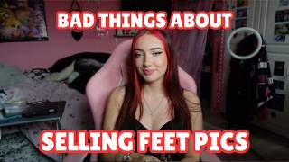 Bad things about selling feet pics