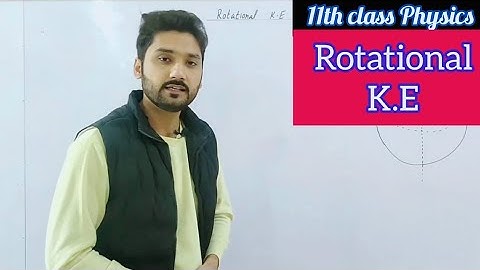 Rotational K.E | class 11 physics | Mechanics | lecture 3 | BS physics | BSc | ADS |physics ka safar