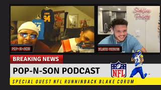 Pop-N-Son Episode 47 NFL Runningback Blake Corum talks about life &amp; this past season!! 