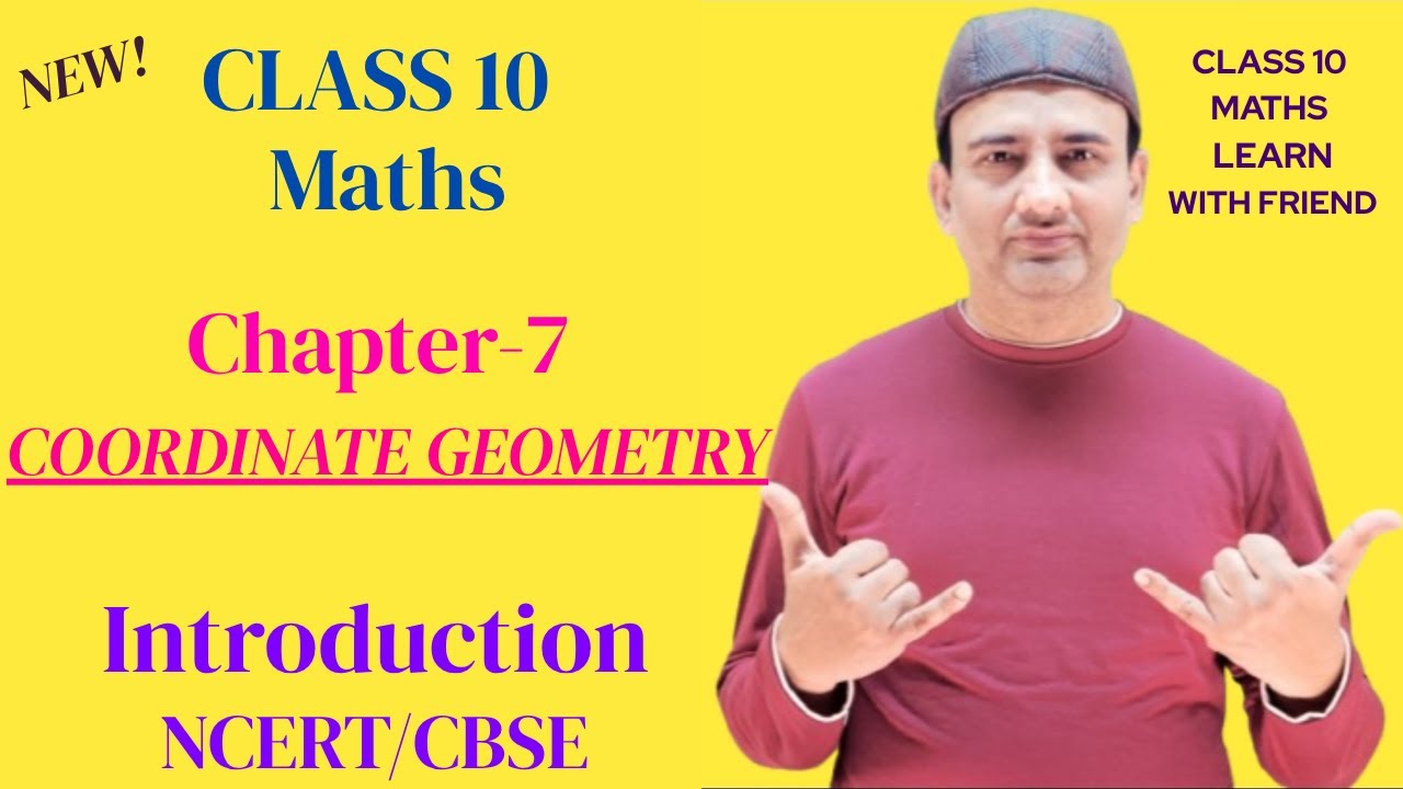 Class 10 Math | Chapter - 7 | COORDINATE GEOMETRY | Introduction ...