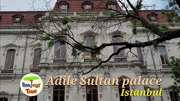 Adile Sultan palace,Istanbul historical sites(Hababam Sinifi)