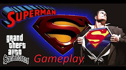 GTA San Andreas - Superman Mod Gameplay (with instructions) + Download Link