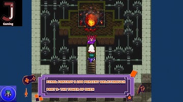 Final Fantasy 3 Pixel remaster 100 percent walkthrough Part 3- Tower of Owen
