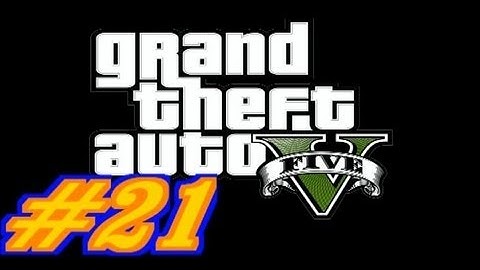 GTA V - Walkthrough #21 Dead Man Walking