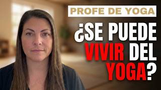 🔥 ¿Es rentable VIVIR DEL YOGA 🔥