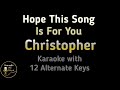 Christopher Hope This Song Is For You Karaoke Instrumental Lower Higher Female Original Key