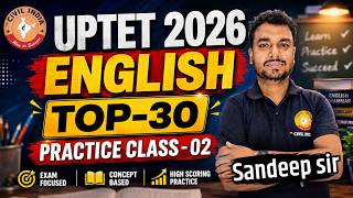 UPTET 2026 English TOP-30 Questions | Practice Class-02 | SANDEEP SIR ( 19 JUNE 2026; 7:00PM)