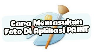 Cara Memasukan Foto Di Aplikasi PAINT screenshot 4
