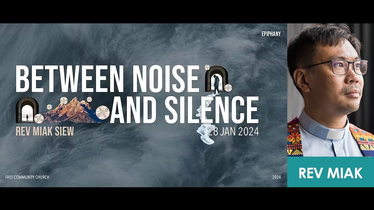 fcc-sunday-service-28-january-2024-epiphany-between-noise-and