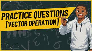 Tutorial Questions on Vector Operations #basic2tech #vectors