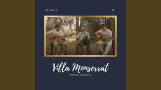 Video thumbnail of "Castigatis - Villa Monserrat (Versión acústica)"